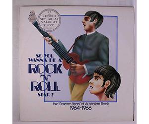 VARIOUS - so you wanna be a rock 'n' roll star - the scream years of austral