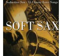 Various - Soft Sax Vol.1-Seductive Sax