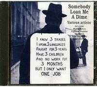 Various - Somebody Loan Me a Dime