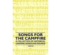 Various Songs for the Campfire - A Collection of Historical Camping (Tascabile)