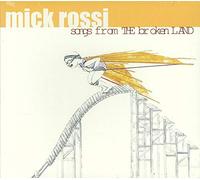 Mick Rossi Songs from the Broken Land (CD) Album