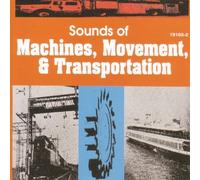 Various Sounds Of Machines,Movement,& Transportation (CD)