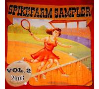 Various - Spikefarm Sampler 2(2003)