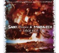 Various - St-Tropez a Marakesh Loco Zen