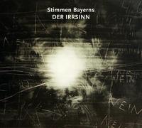 Various Stimmen Bayerns:der Irrsinn (CD)