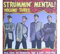 VARIOUS - Strummin' Mental! Vol. 3: Real Gone Instrumental R&R & Surf: 1958-1966