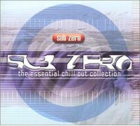 Various - Sub Zero:Essential Chill Out