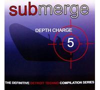 Various - Submerge: Depth Charge 5