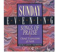 Various - Sunday Evening Songs Of Praise: Choral Expressions Of Faith (UK Import)