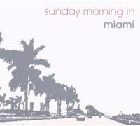 Various - Sunday Morning in Miami