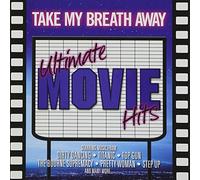 Various - Take My Breath Away - Ultimate Movie Hits