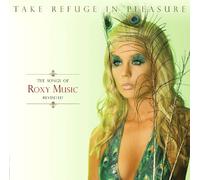 Various - Take Refuge in Pleasure Roxy Music [Import]