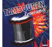 Various - Tambouren Feuerwerk