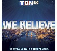 Various - TBN UK - We Believe