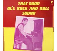 Various - That Good Ol'E Rock and Roll Sound