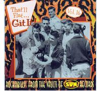 Git It: ROCKABILLY FROM THE VAULTS OF SUN RECORDS;That'll Flat...;Vo (CD) Album