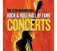 Various The 25th Anniversary Rock & Roll Hall Of Fame Concerts (CD)