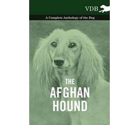Various The Afghan Hound - A Complete Anthology of the Dog - (Tascabile)