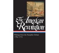 Various The American Revolution: Writings from the Pamphlet D (Copertina rigida)