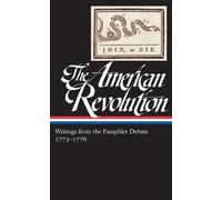 Various The American Revolution: Writings from the Pamphlet D (Copertina rigida)