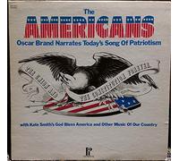 Various - The Americans: Oscar Brand Narrates Today's Song Of Patriotism