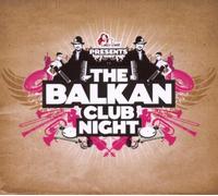Various - The Balkan Club Nigh