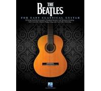 The Beatles: For Easy Classical Guitar [Lingua inglese]