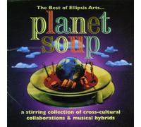 Best Of Ellipsis Arts Planet Soup - The Best of Ellipsis Arts (UK Import) (CD)