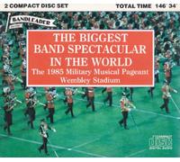Various - The Biggest Band Spectacular In The World..The 1985 Military Musical Pageant Wembley Stadium