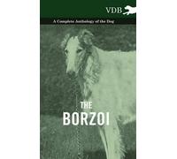 Various The Borzoi - A Complete Anthology of the Dog - (Copertina rigida)