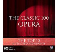 Various Classic 100:Opera the Top Ten (CD)