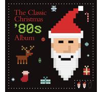 Various Artist - Classic Christmas 80s Album