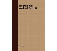 Various The Daily Mail Yearbook for 1923 (Tascabile)