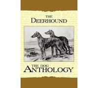 Various The Deerhound - A Dog Anthology (A Vintage Dog Books Breed C (Tascabile)