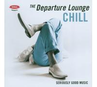 Various - The Departure Lounge:Chill
