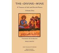Various The Divine Wine, A Treasury of Sufi and Dervish Poetry (Tascabile)
