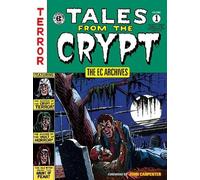 The Ec Archives,: Tales From The Crypt Volume 1 by Various