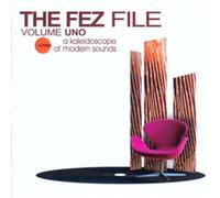 Various - The Fez File Volume Uno
