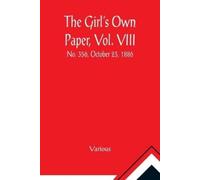 Various The Girl's Own Paper, Vol. VIII (Tascabile)