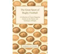 Various The Great Sport of Rugby Football - A Collection of Classic (Tascabile)