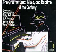 Various - The Greatest Jazz, Blues, and Ragtime of the Century