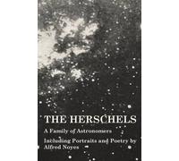 Various The Herschels - A Family of Astronomers - Including Portrait (Tascabile)
