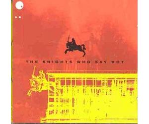 Various - The Knights Who Said Dot
