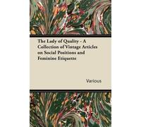 Various The Lady of Quality - A Collection of Vintage Articles on So (Tascabile)