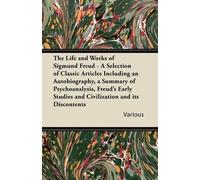 Various The Life and Works of Sigmund Freud - A Selection of Classic (Tascabile)