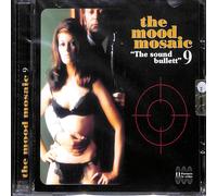 Various - The Mood Mosaic 9 - The Sound Bullett CD Compilation