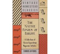 Various The Native Ponies of Europe - A Collection of Classic Equest (Tascabile)