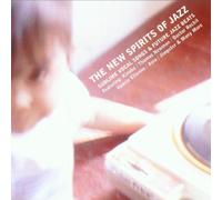 Various - The New Spirits of Jazz