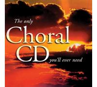 Various - The Only Choral CD You'Ll Ever