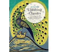 Various The Piano Player: Uplifting Classics (Sheet Music)